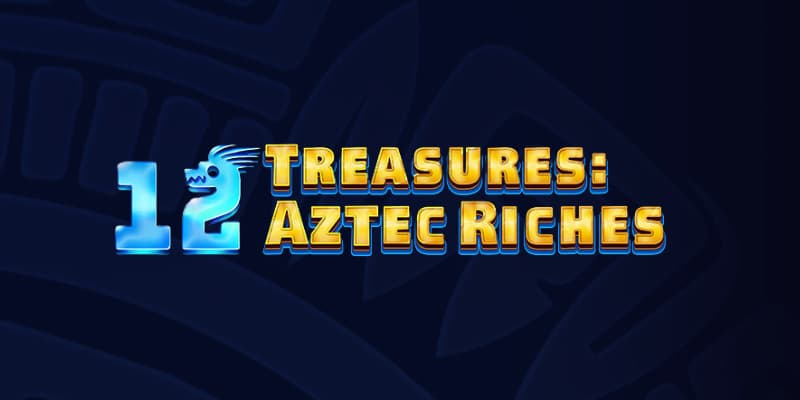 12 Treasures Aztec Riches Slot